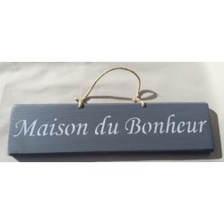 Plaque à suspendre : Maison du Bonheur