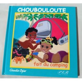 Choubouloute fait du camping