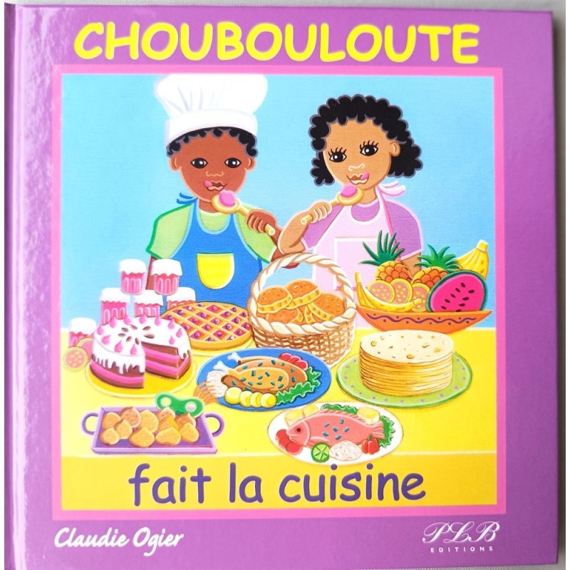 Choubouloute fait la cuisine