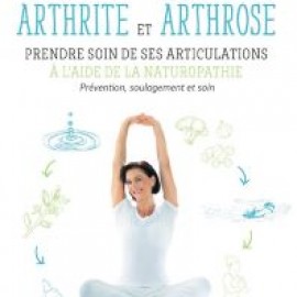 Arthrite et Arthrose/Naturopathie