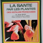 La santé par les plantes des Antilles
