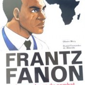 Frantz FANON- Les couleurs du combat