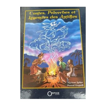 Contes , Proverbes et légendes des Antilles